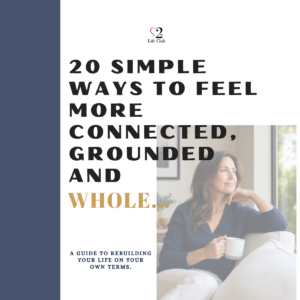 20 Simple Ways to Feel More Connected, Grounded & Whole