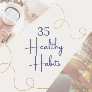 35 Healthy Habits - Free Download