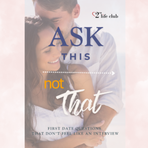 First Date Questions | Ask This, Not That